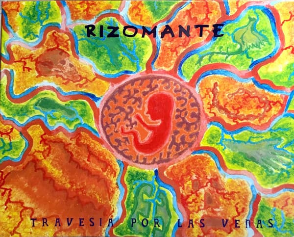 Rizomante — Travesía Por Las Venas