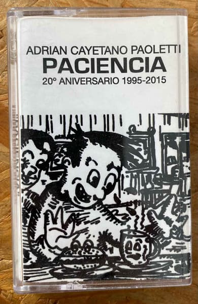 Adrián Cayetano Paoletti — Paciencia - 20 Aniversario 1995-2015