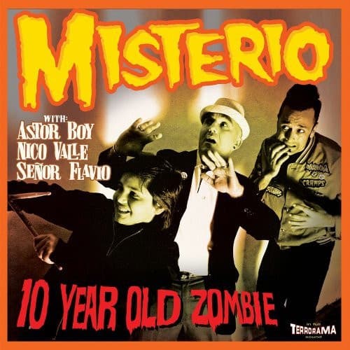 Misterio & Astor Boy & Nico Valle & Señor Flavio — 10 Year Old Zombie