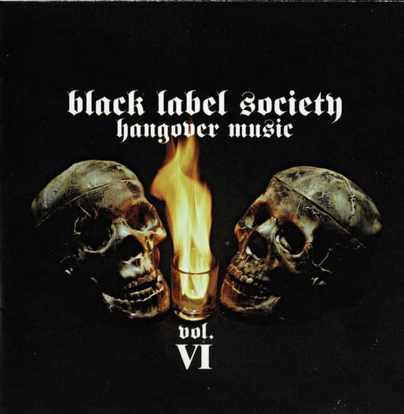 Black Label Society — Hangover Music Vol. VI