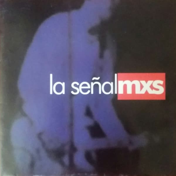 MxS — La señal