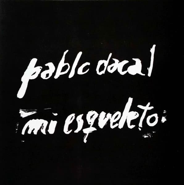 Pablo Dacal — Mi Esqueleto