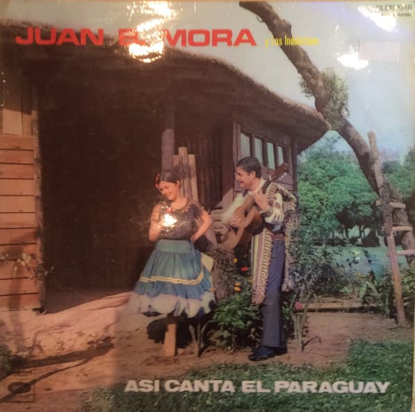 Juan B. Mora Y Los Indolatinos — Asi Canta El Paraguay
