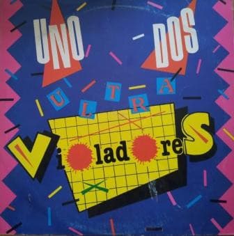 Los Violadores — Uno-Dos Ultravioladores