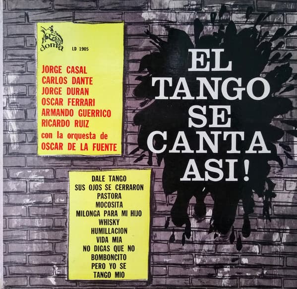 Jorge Casal & Carlos Dante & Jorge Durán & Oscar Ferrari & Armando Guerrico & Ricardo Ruiz & Oscar De La Fuente — El Tango Se Canta Asi!