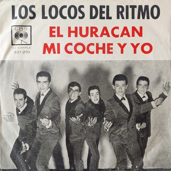 Los Locos Del Ritmo — El huracán - Mi coche y yo