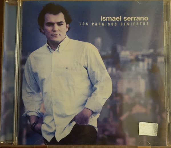 Ismael Serrano — Los Paraisos Desiertos