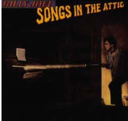 Billy Joel — Songs In The Attic = Canciones En El Altillo
