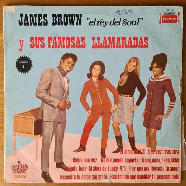 James Brown Y Sus Famosas Llamaradas — "El Rey Del Soul" Volumen 2