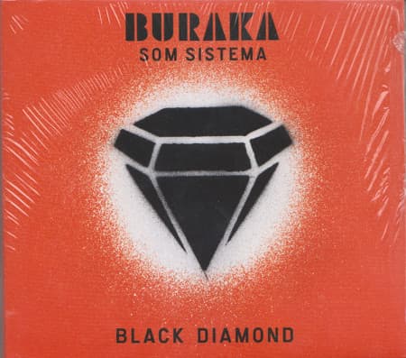 Buraka Som Sistema — Black Diamond
