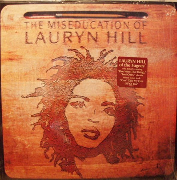 Lauryn Hill — The Miseducation Of Lauryn Hill