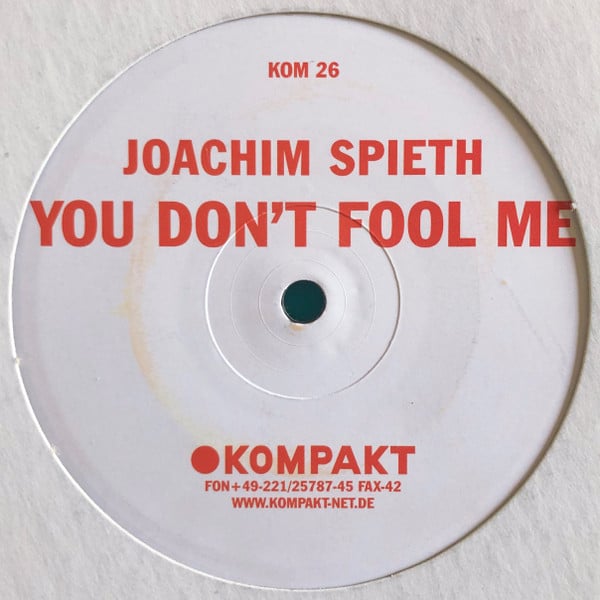 Joachim Spieth – You Don't Fool Me