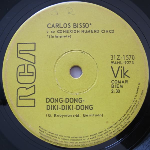 Carlos Bisso Y Su Conexion Numero Cinco — Dong-Dong-Diki-Diki-Dong / Nena Te Quiero Tanto