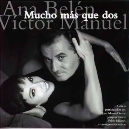 Ana Belén & Víctor Manuel — Mucho Más Que Dos