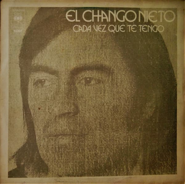 El Chango Nieto — Cada Vez Que Te Tengo