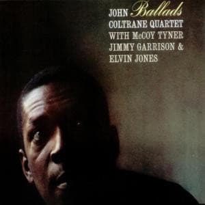 John Coltrane Quartet — Ballads