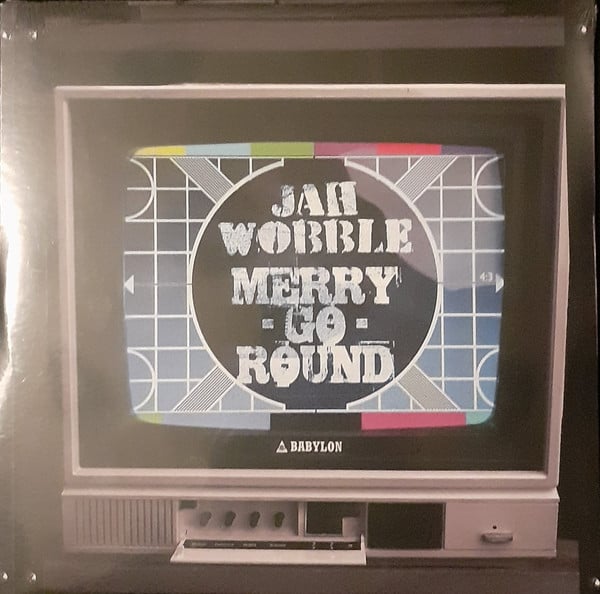 Jah Wobble – Merry Go Round