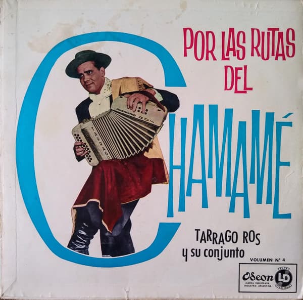 Tarragó Ros Y Su Conjunto — Por Las Rutas Del Chamamé - Volumen Nº 4