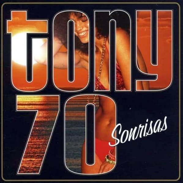 Tony 70 — Sonrisas