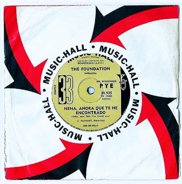 The Foundations — Nena, Ahora Que Te He Encontrado =Baby, Now That I've Found You / Vuelve A Mi = Come On Back To Me