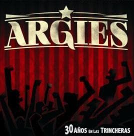 Argies — 30 Años En Las Trincheras