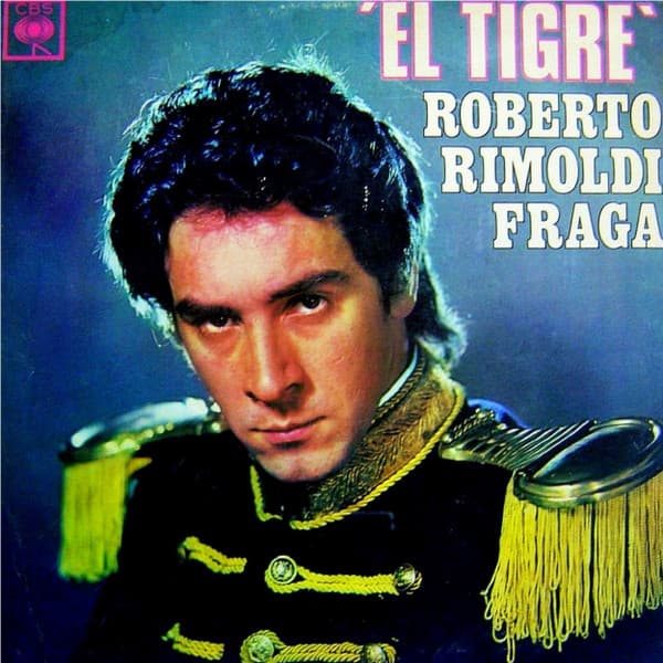 Roberto Rimoldi Fraga — "El Tigre"