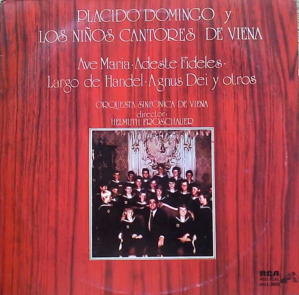 Placido Domingo & Los Niños Cantores De Viena & Orquesta Sinfónica De Viena & Helmuth Froschauer — Ave Maria · Adeste Fideles · Largo De Handel · Agnus Dei Y Otros