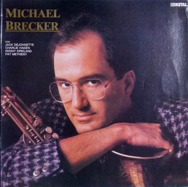 Michael Brecker — Michael Brecker