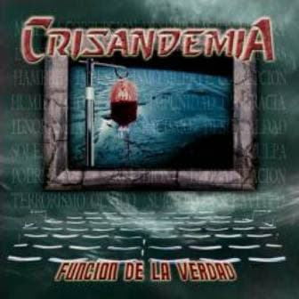 Crisandemia — Función De La Verdad