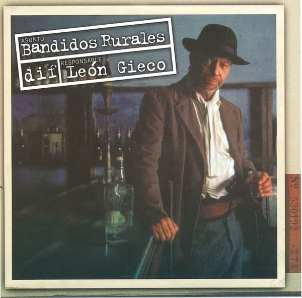 León Gieco — Bandidos Rurales