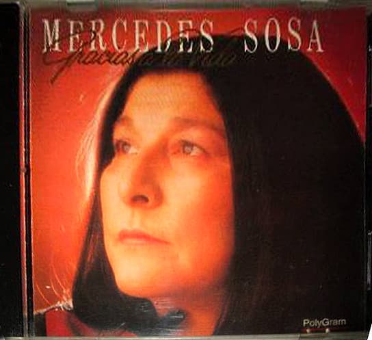 Mercedes Sosa — Gracias A La Vida