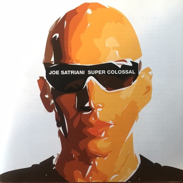 Joe Satriani — Super Colossal