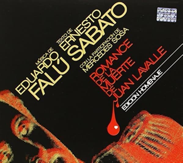 Ernesto Sabato & Eduardo Falú & Mercedes Sosa — Romance De La Muerte De Juan Lavalle