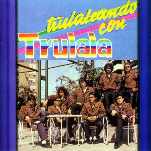 Trulala — Trulaleando Con Trulala