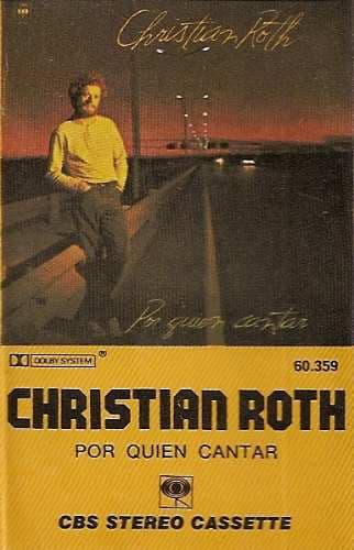 Christian Roth — Por Quien Cantar