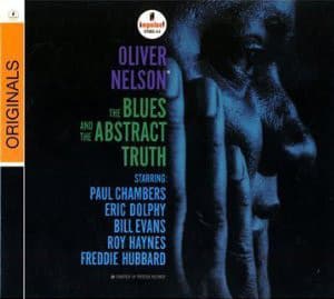 Oliver Nelson — The Blues And The Abstract Truth
