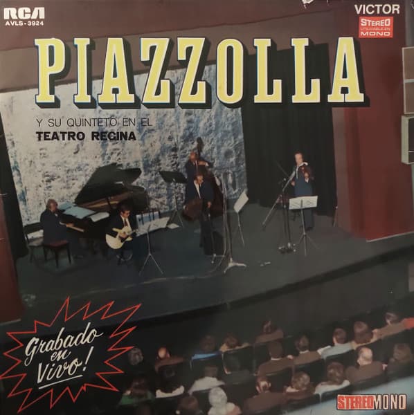 Astor Piazzolla Y Su Quinteto — En El Teatro Regina