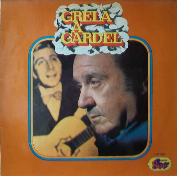 Roberto Grela Y Su Conjunto De Guitarras — Grela A Gardel