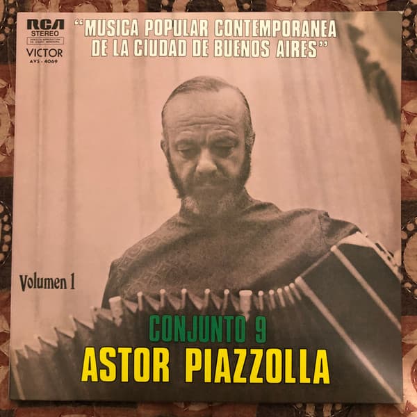 Astor Piazzolla Y Su Conjunto 9 — Música Popular Contemporánea De La Ciudad De Buenos Aires, Volumen 1