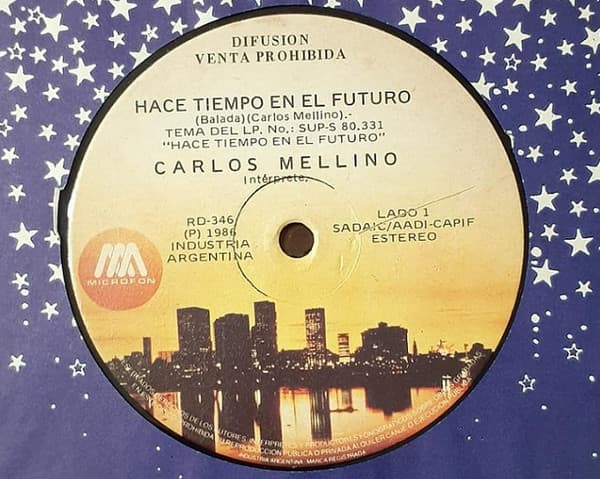 Carlos Mellino — Hace Tiempo En El Futuro / Esa Voz Interior