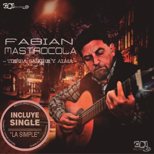 FABIAN MASTROCOLA — Tierra sangre y alma