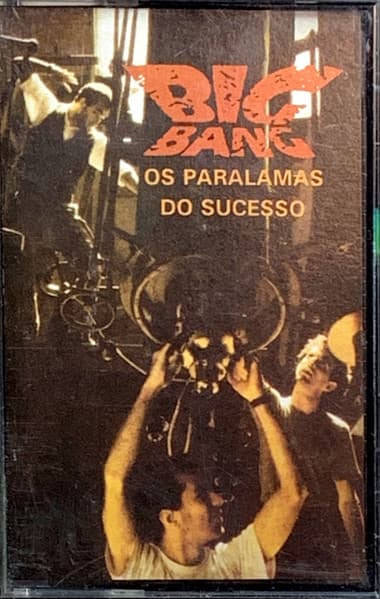 Os Paralamas Do Sucesso — Big Bang