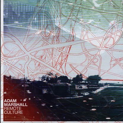 Adam Marshall – Remote Culture