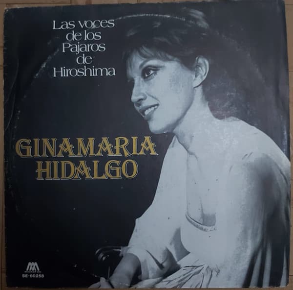 Ginamaría Hidalgo — Las Voces De Los Pájaros De Hiroshima