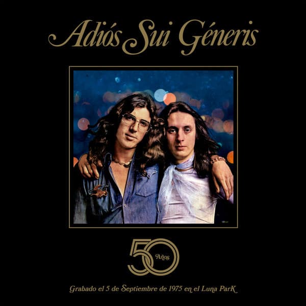 Sui Generis — Adiós Sui Generis (50 Años)