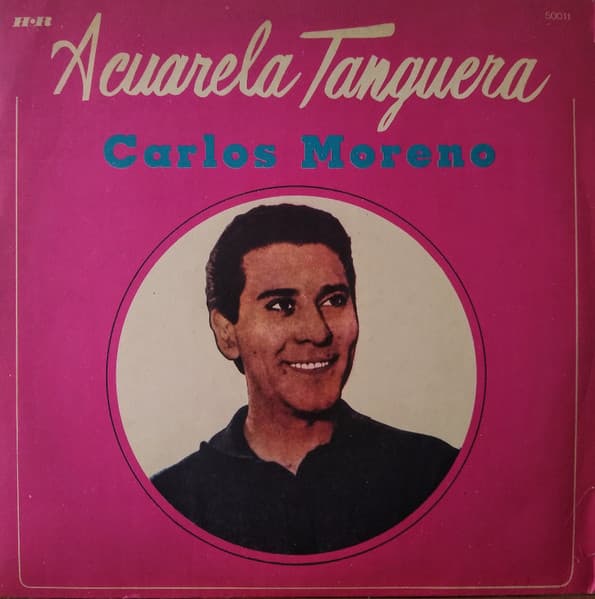 Carlos Moreno Y Su Conjunto — Acuarela Tanguera
