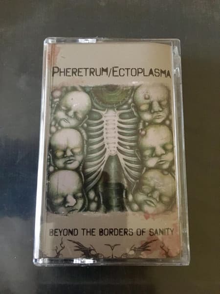 Pheretrum & Ectoplasma — Beyond The Borders Of Sanity