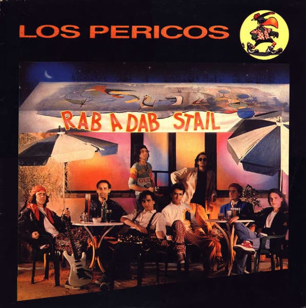 Los Pericos — Rab A Dab Stail