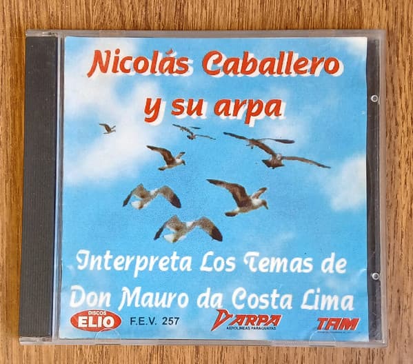 Nicolás Caballero — Nicolás Caballero Y Su Arpa Interpreta Los Temas De Don Mauro da Costa Lima