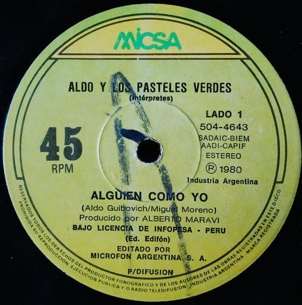 Aldo & Los Pasteles Verdes — Alguien Como Yo / A Veces Cuando